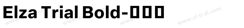 Elza Trial Bold字体转换 Elza Trial Bold字体转换